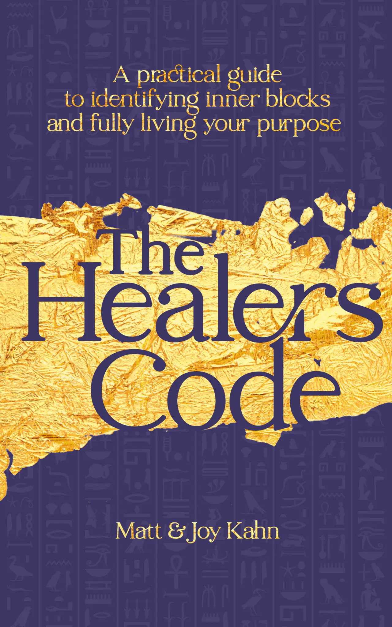 The Healer's Code — Book by Matt & Joy Kahn